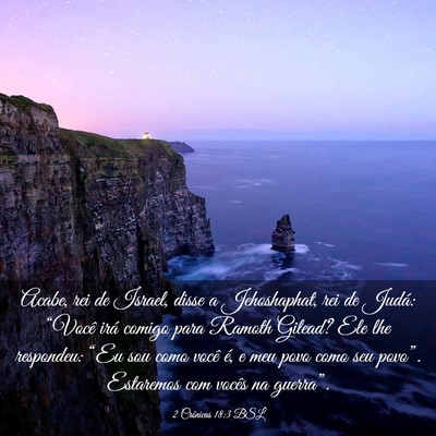 Picture 03 - 2 Crônicas 18:3 BSL - Acabe, rei de Israel, disse a Jehoshaphat, rei de - Bible Verse Picture