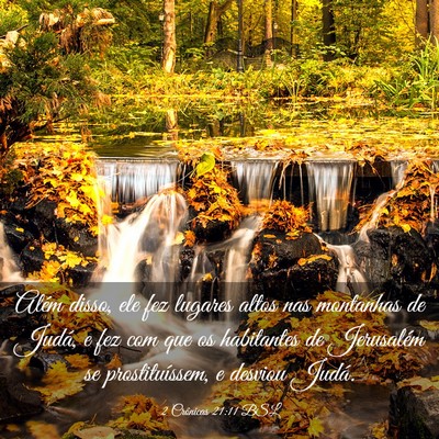 Picture 03 - 2 Crônicas 21:11 BSL - Além disso, ele fez lugares altos nas montanhas - Bible Verse Picture