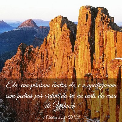 Picture 03 - 2 Crônicas 24:21 BSL - Eles conspiraram contra ele, e o apedrejaram com - Bible Verse Picture