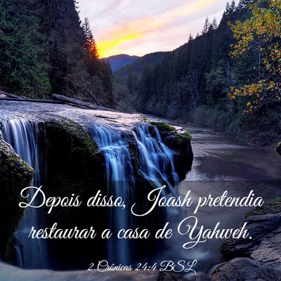 Picture 03 - 2 Crônicas 24:4 BSL - Depois disso, Joash pretendia restaurar a casa de - Bible Verse Picture
