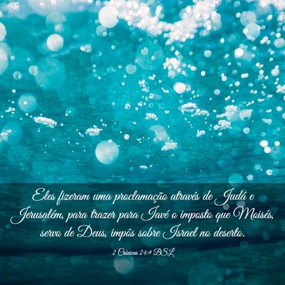 Picture 03 - 2 Crônicas 24:9 BSL - Eles fizeram uma proclamação através de Judá - Bible Verse Picture