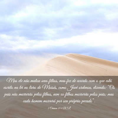 Picture 03 - 2 Crônicas 25:4 BSL - Mas ele não matou seus filhos, mas fez de acordo - Bible Verse Picture