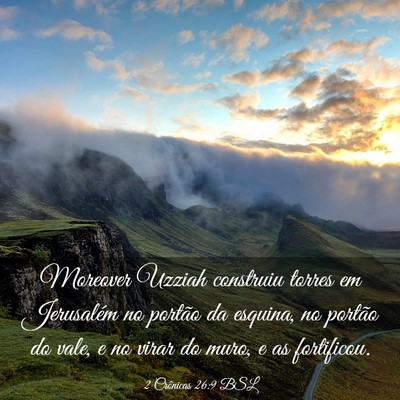 Picture 03 - 2 Crônicas 26:9 BSL - Moreover Uzziah construiu torres em Jerusalém no - Bible Verse Picture