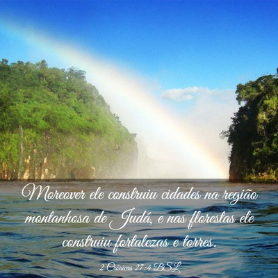 Picture 03 - 2 Crônicas 27:4 BSL - Moreover ele construiu cidades na região - Bible Verse Picture