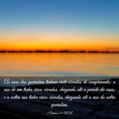 Picture 03 - 2 Crônicas 3:11 BSL - As asas dos querubins tinham vinte côvados de - Bible Verse Picture