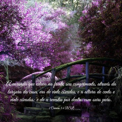 Picture 03 - 2 Crônicas 3:4 BSL - A varanda que estava na frente, seu comprimento, - Bible Verse Picture
