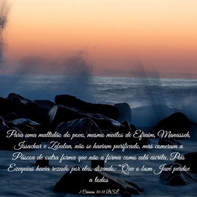 Picture 03 - 2 Crônicas 30:18 BSL - Para uma multidão do povo, mesmo muitos de - Bible Verse Picture
