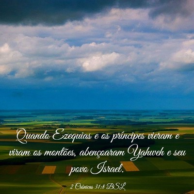 Picture 03 - 2 Crônicas 31:8 BSL - Quando Ezequias e os príncipes vieram e viram os - Bible Verse Picture