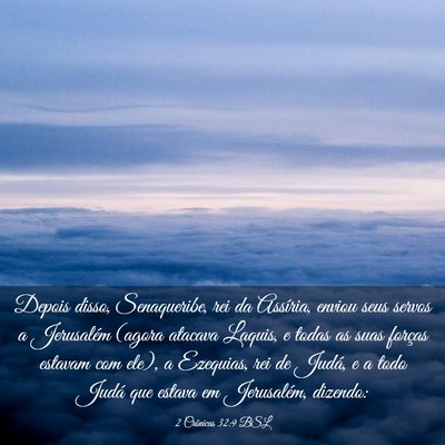 Picture 03 - 2 Crônicas 32:9 BSL - Depois disso, Senaqueribe, rei da Assíria, - Bible Verse Picture