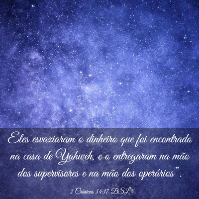 Picture 03 - 2 Crônicas 34:17 BSL - Eles esvaziaram o dinheiro que foi encontrado na - Bible Verse Picture