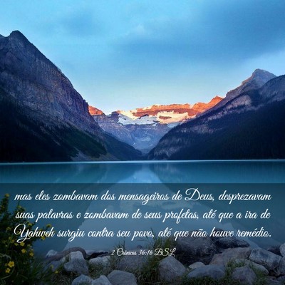 Picture 03 - 2 Crônicas 36:16 BSL - mas eles zombavam dos mensageiros de Deus, - Bible Verse Picture
