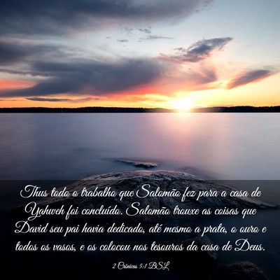 Picture 03 - 2 Crônicas 5:1 BSL - Thus todo o trabalho que Salomão fez para a casa - Bible Verse Picture