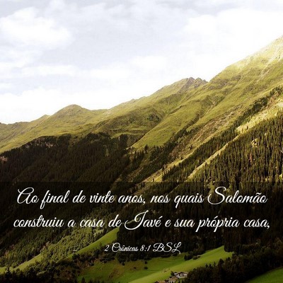 Picture 03 - 2 Crônicas 8:1 BSL - Ao final de vinte anos, nos quais Salomão - Bible Verse Picture