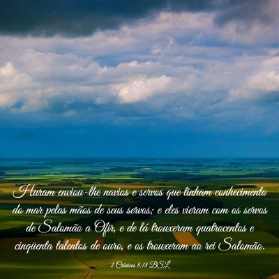 Picture 03 - 2 Crônicas 8:18 BSL - Huram enviou-lhe navios e servos que tinham - Bible Verse Picture