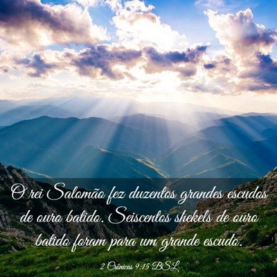 Picture 03 - 2 Crônicas 9:15 BSL - O rei Salomão fez duzentos grandes escudos de - Bible Verse Picture