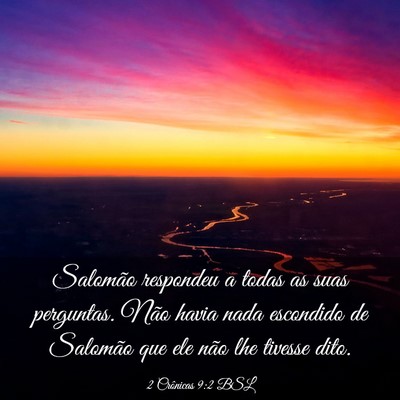 Picture 03 - 2 Crônicas 9:2 BSL - Salomão respondeu a todas as suas perguntas. - Bible Verse Picture