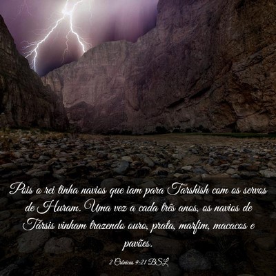 Picture 03 - 2 Crônicas 9:21 BSL - Pois o rei tinha navios que iam para Tarshish com - Bible Verse Picture