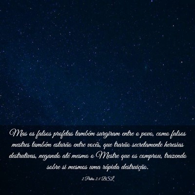 Picture 03 - 2 Pedro 2:1 BSL - Mas os falsos profetas também surgiram entre o - Bible Verse Picture