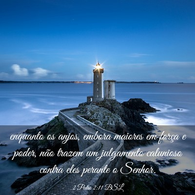 Picture 03 - 2 Pedro 2:11 BSL - enquanto os anjos, embora maiores em força e - Bible Verse Picture