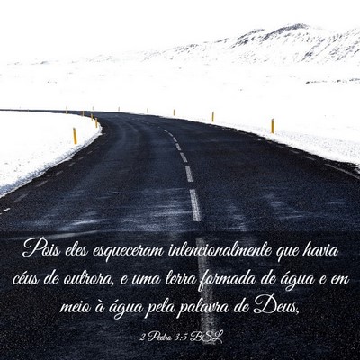 Picture 03 - 2 Pedro 3:5 BSL - Pois eles esqueceram intencionalmente que havia - Bible Verse Picture