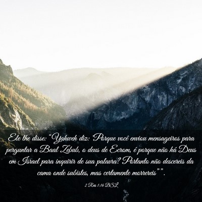 Picture 03 - 2 Reis 1:16 BSL - Ele lhe disse: “Yahweh diz: 'Porque você - Bible Verse Picture