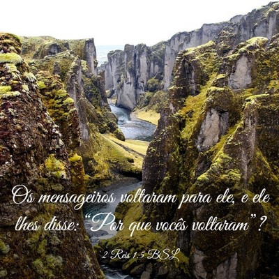 Picture 03 - 2 Reis 1:5 BSL - Os mensageiros voltaram para ele, e ele lhes - Bible Verse Picture