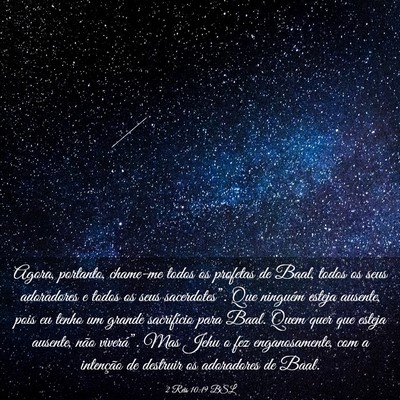 Picture 03 - 2 Reis 10:19 BSL - Agora, portanto, chame-me todos os profetas de - Bible Verse Picture
