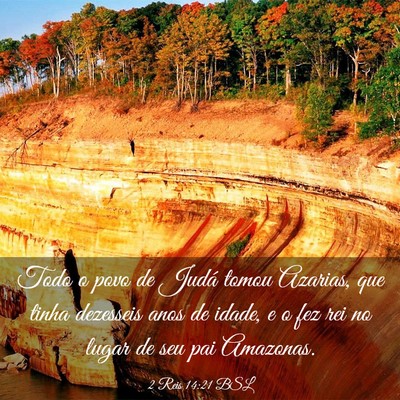 Picture 03 - 2 Reis 14:21 BSL - Todo o povo de Judá tomou Azarias, que tinha - Bible Verse Picture