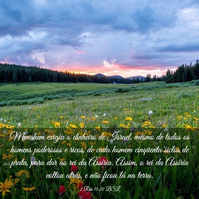 Picture 03 - 2 Reis 15:20 BSL - Menahem exigiu o dinheiro de Israel, mesmo de - Bible Verse Picture