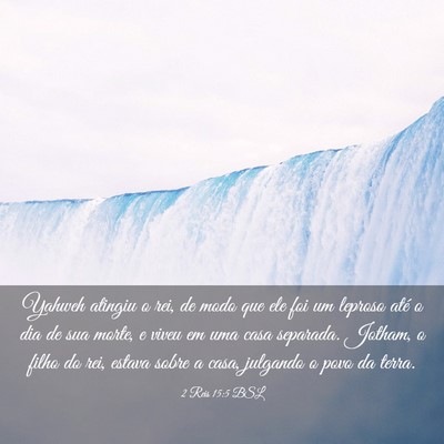 Picture 03 - 2 Reis 15:5 BSL - Yahweh atingiu o rei, de modo que ele foi um - Bible Verse Picture