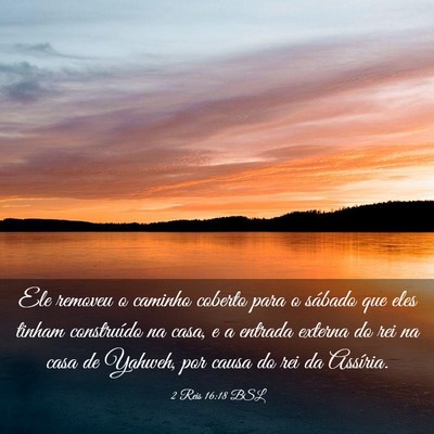 Picture 03 - 2 Reis 16:18 BSL - Ele removeu o caminho coberto para o sábado que - Bible Verse Picture