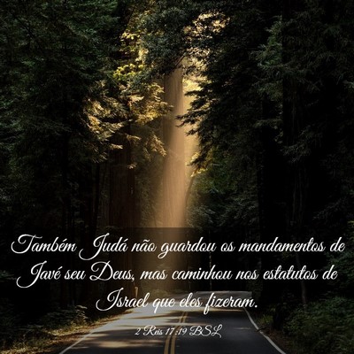 Picture 03 - 2 Reis 17:19 BSL - Também Judá não guardou os mandamentos de - Bible Verse Picture