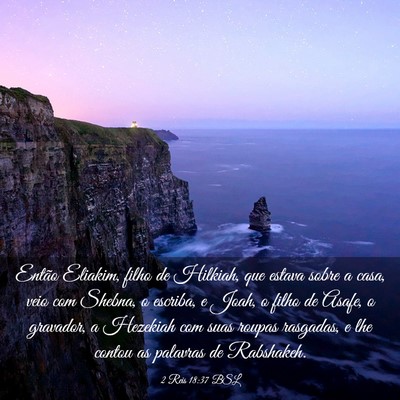 Picture 03 - 2 Reis 18:37 BSL - Então Eliakim, filho de Hilkiah, que estava - Bible Verse Picture