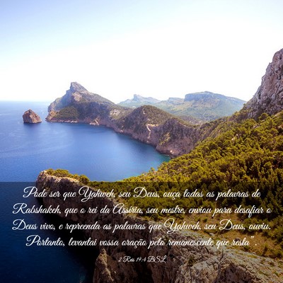 Picture 03 - 2 Reis 19:4 BSL - Pode ser que Yahweh, seu Deus, ouça todas as - Bible Verse Picture