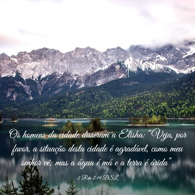 Picture 03 - 2 Reis 2:19 BSL - Os homens da cidade disseram a Elisha: “Veja, - Bible Verse Picture
