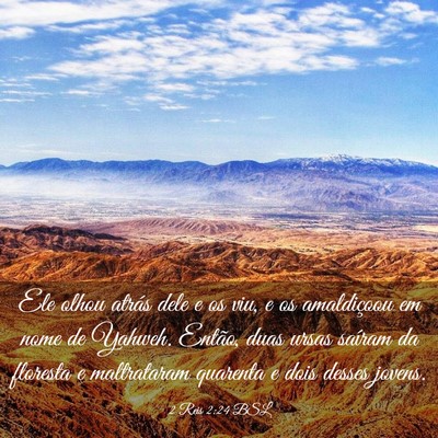 Picture 03 - 2 Reis 2:24 BSL - Ele olhou atrás dele e os viu, e os amaldiçoou - Bible Verse Picture