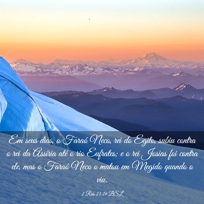 Picture 03 - 2 Reis 23:29 BSL - Em seus dias, o Faraó Neco, rei do Egito, subiu - Bible Verse Picture