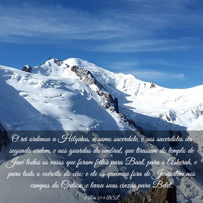 Picture 03 - 2 Reis 23:4 BSL - O rei ordenou a Hilquias, o sumo sacerdote, e aos - Bible Verse Picture