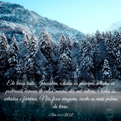 Picture 03 - 2 Reis 24:14 BSL - Ele levou toda Jerusalém, e todos os príncipes, - Bible Verse Picture