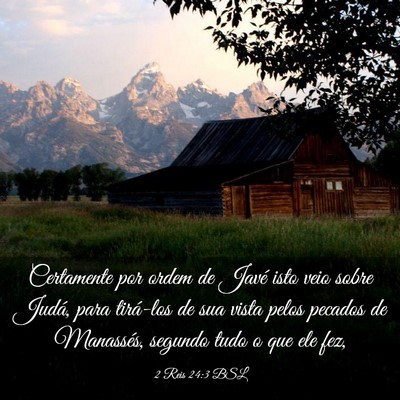 Picture 03 - 2 Reis 24:3 BSL - Certamente por ordem de Javé isto veio sobre - Bible Verse Picture