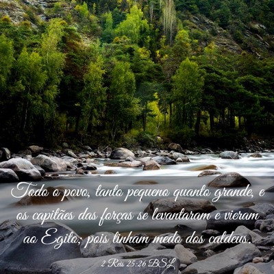 Picture 03 - 2 Reis 25:26 BSL - Todo o povo, tanto pequeno quanto grande, e os - Bible Verse Picture