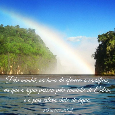 Picture 03 - 2 Reis 3:20 BSL - Pela manhã, na hora de oferecer o sacrifício, - Bible Verse Picture