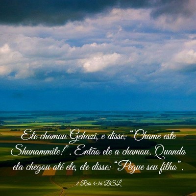 Picture 03 - 2 Reis 4:36 BSL - Ele chamou Gehazi, e disse: “Chame este - Bible Verse Picture