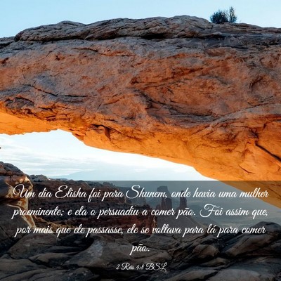 Picture 03 - 2 Reis 4:8 BSL - Um dia Elisha foi para Shunem, onde havia uma - Bible Verse Picture