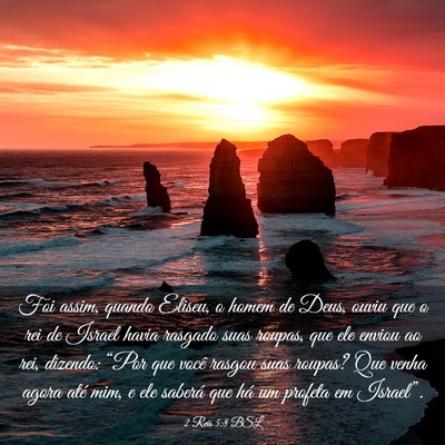 Picture 03 - 2 Reis 5:8 BSL - Foi assim, quando Eliseu, o homem de Deus, ouviu - Bible Verse Picture