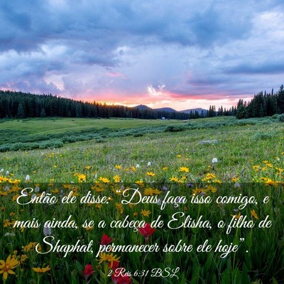 Picture 03 - 2 Reis 6:31 BSL - Então ele disse: “Deus faça isso comigo, e - Bible Verse Picture