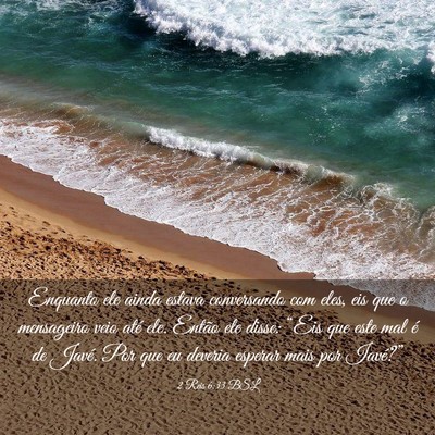 Picture 03 - 2 Reis 6:33 BSL - Enquanto ele ainda estava conversando com eles, - Bible Verse Picture