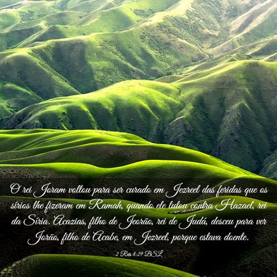 Picture 03 - 2 Reis 8:29 BSL - O rei Joram voltou para ser curado em Jezreel das - Bible Verse Picture
