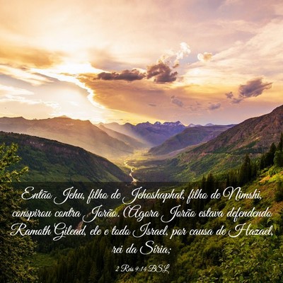 Picture 03 - 2 Reis 9:14 BSL - Então Jehu, filho de Jehoshaphat, filho de - Bible Verse Picture