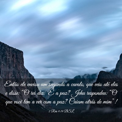Picture 03 - 2 Reis 9:19 BSL - Então ele enviou um segundo a cavalo, que veio - Bible Verse Picture